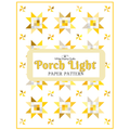 Porch Light PAPER quilt pattern
